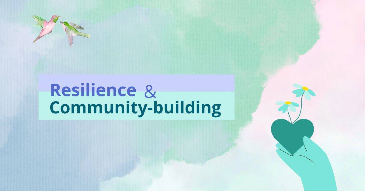 Texten "Resilience & Community-building på turkos och rosa bakgrund.
